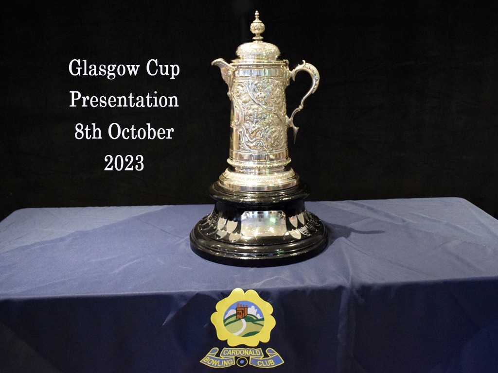 Glasgow Cup Presentation 2023 – Cardonald Bowling Club